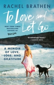 To Love And Let Go
