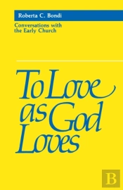 To Love As God Loves