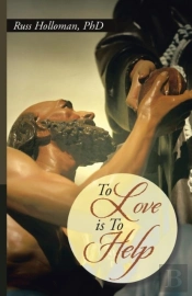 To Love Is To Help