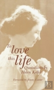 To Love This Life