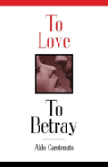 To Love, To Betray