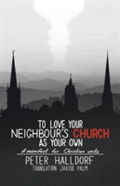 To Love Your Neighbour'S Church As Your Own