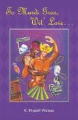 To Mardi Gras, Wit' Love...
