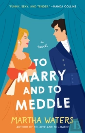 To Marry And To Meddle
