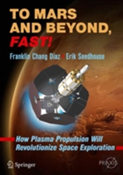 To Mars And Beyond, Fast!