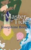 To Master The Tides