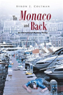 To Monaco And Back