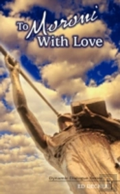 To Moroni With Love