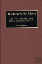 To Moscow, Not Mecca
