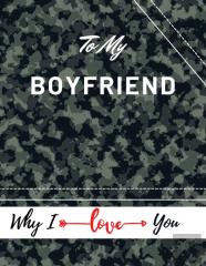 To My Boyfriend Why I Iove You