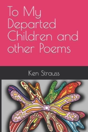 To My Departed Children And Other Poems