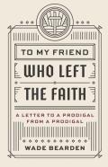 To My Friend Who Left The Faith