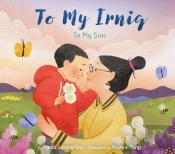 To My Irniq: To My Son