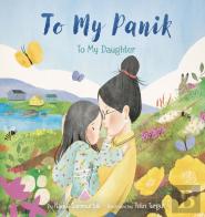 To My Panik: To My Daughter