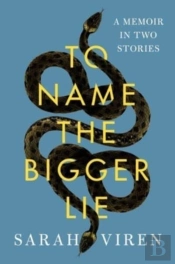 To Name The Bigger Lie