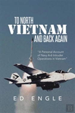 Bertrand.pt - To North Vietnam And Back Again: A Personal Account Of Navy A-6 Intruder Operations In Vietnam