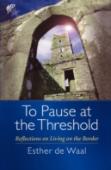 To Pause At The Threshold (P)