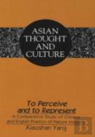To Perceive And To Represent