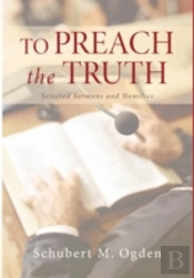 To Preach The Truth