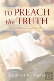 To Preach The Truth