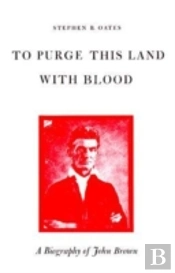 To Purge This Land With Blood