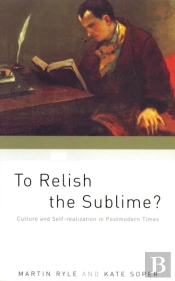 To Relish The Sublime?