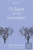 To Resist Or To Surrender?