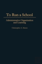 To Run A School