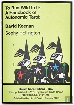 Bertrand.pt - To Run Wild In It: A Handbook Of Autonomic Tarot - David Keenan & Sophy Hollington (Rt#7)