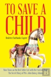 To Save A Child