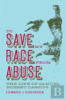 To Save My Race From Abuse