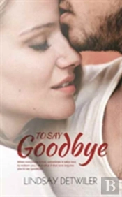To Say Goodbye