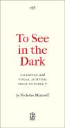 To See In The Dark