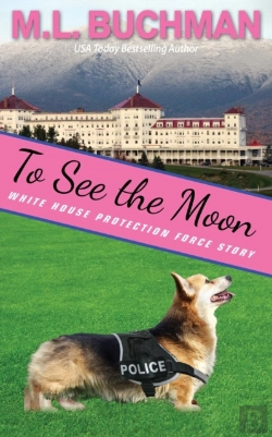 Bertrand.pt - To See The Moon: A Secret Service Dog Ro