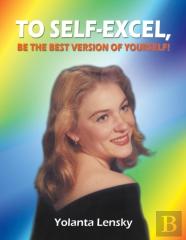 To Self-Excel, Be The Best Version Of Yourself!