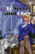 To Serve And Obey