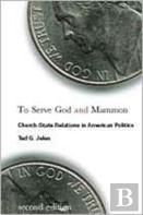 To Serve God And Mammon