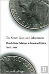 To Serve God And Mammon