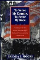 To Serve My Country, To Serve My Race