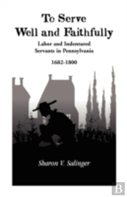 Bertrand.pt - To Serve Well And Faithfully: Labor And