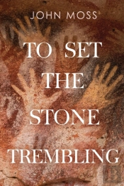 To Set The Stone Trembling