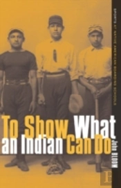 To Show What An Indian Can Do