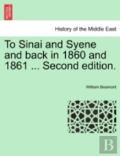 To Sinai And Syene And Back In 1860 And