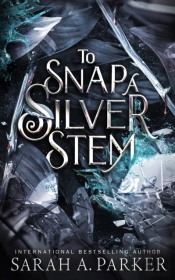 To Snap A Silver Stem