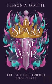 To Spark A Fae War