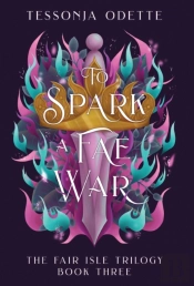 To Spark A Fae War