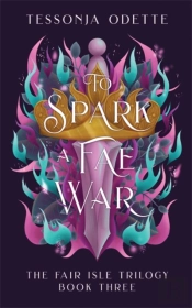 To Spark A Fae War