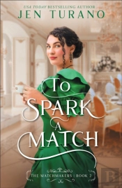 To Spark A Match (The Matchmakers Book #2)
