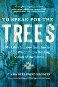 To Speak For The Trees