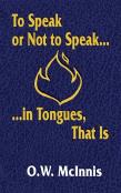 To Speak Or Not To Speak...In Tongues, That Is